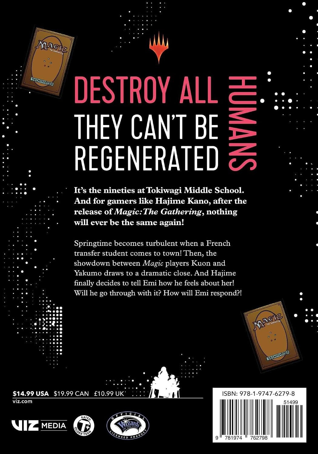 Destroy All Humans. They Can't Be Regenerated. A Magic: The Gathering Manga, Vol. 7 - First Print