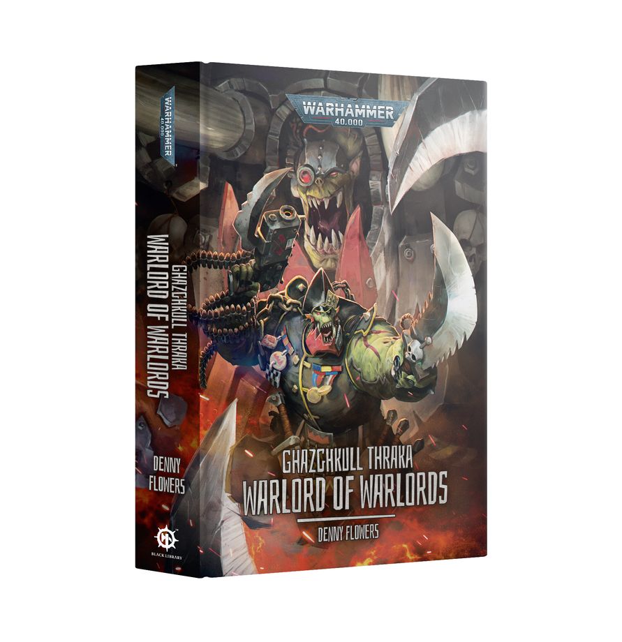 Warhammer: The Black Library - Ghazghkull Thraka: Warlord of Warlords (Hardback)