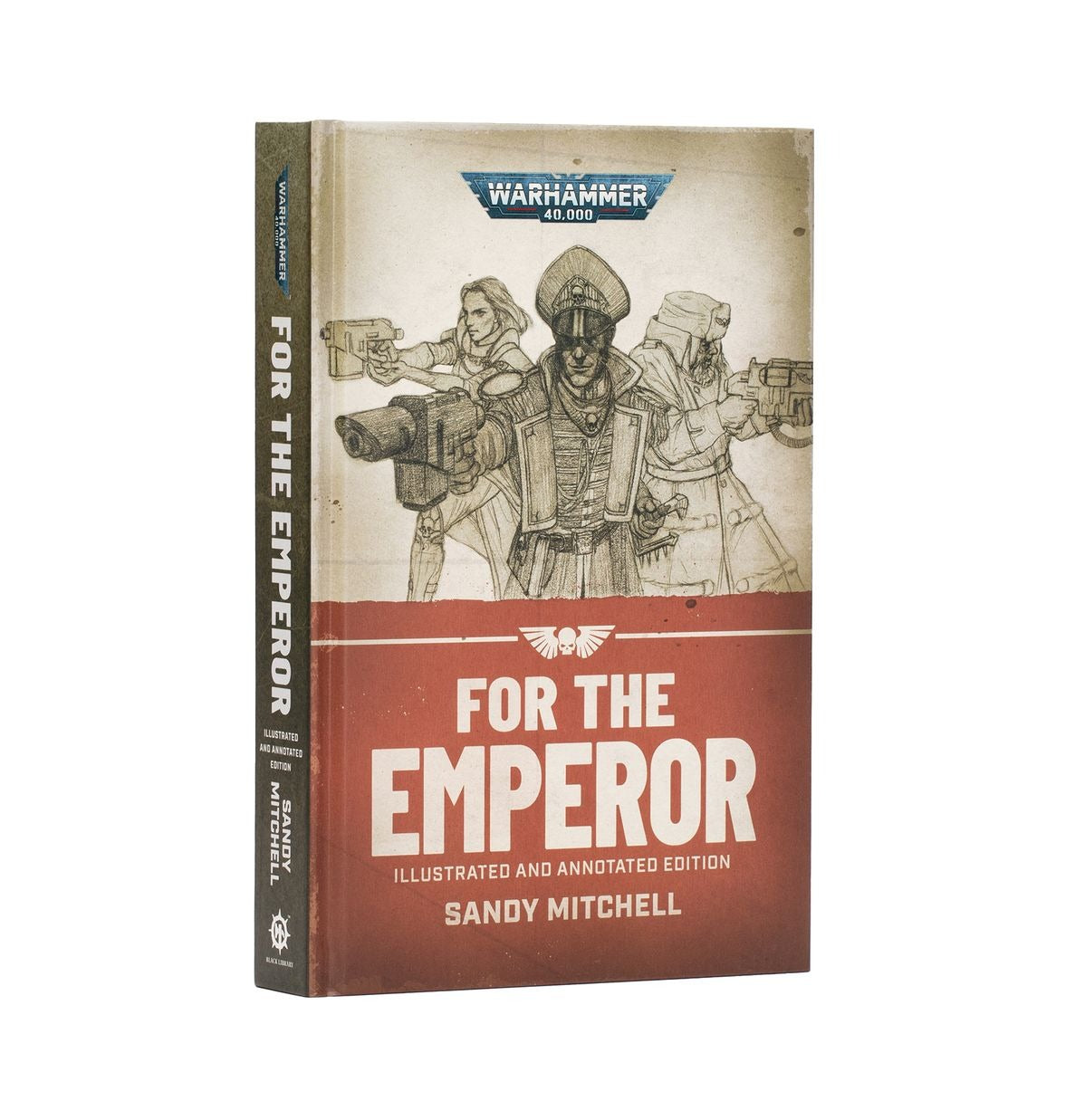For The Emperor - Illustrated and Annotated Edition (Hardback)
