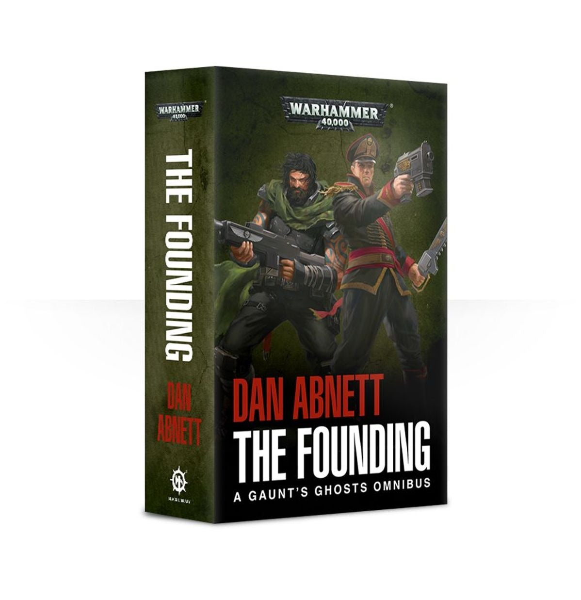 Warhammer: The Black Library - The Founding: A Gaunt's Ghosts Omnibus