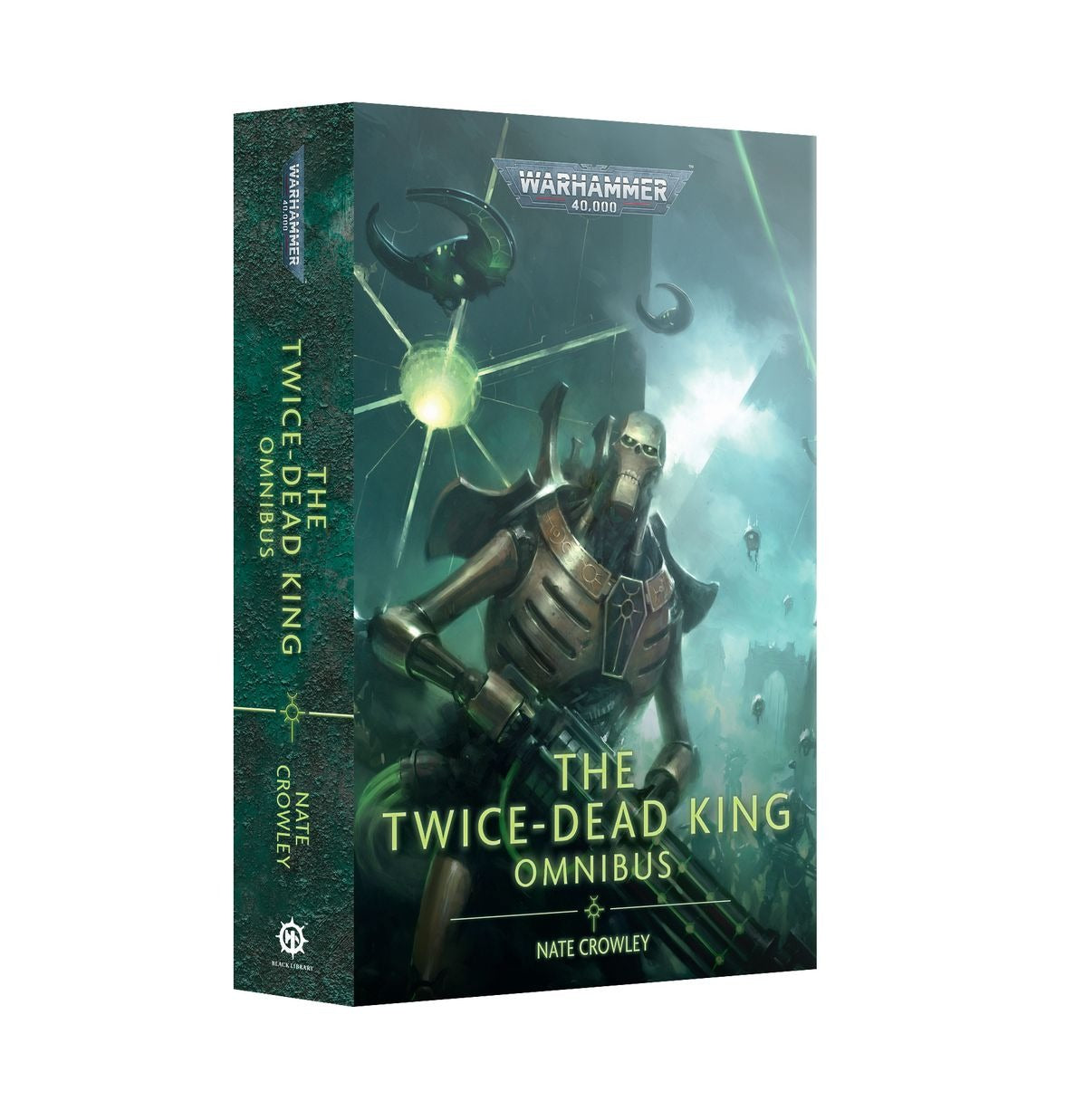 Warhammer: The Black Library - The Twice-Dead King: Omnibus
