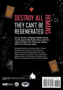 Destroy All Humans. They Can't Be Regenerated. A Magic: The Gathering Manga, Vol. 7 - First Print