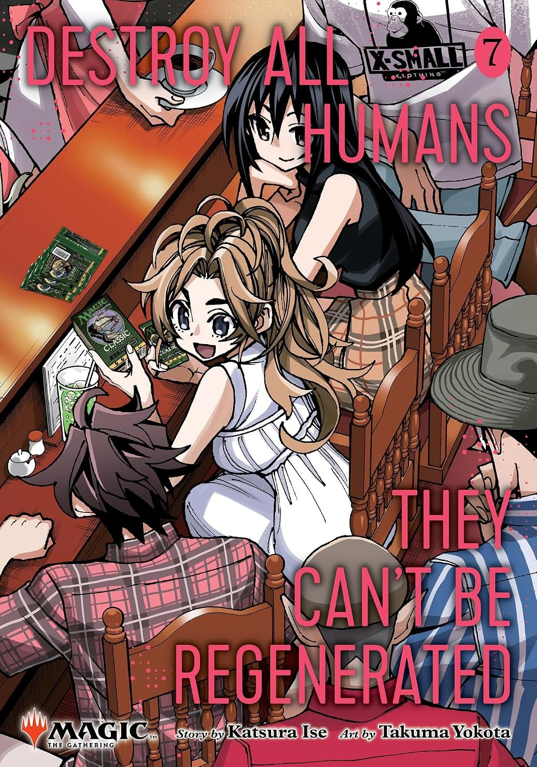 Destroy All Humans. They Can't Be Regenerated. A Magic: The Gathering Manga, Vol. 7 - First Print