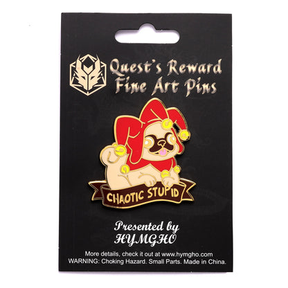 Chaotic Stupid Pug - Enamel Pin
